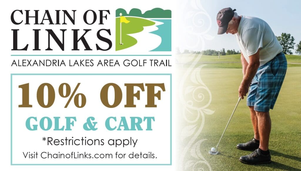 Golf course promo ad: "Chain of Links Alexandria Lakes Area Golf Trail." A man lines up a putt on the green. Visitors get 10% off golf and cart, with restrictions. Visit our website for details.
