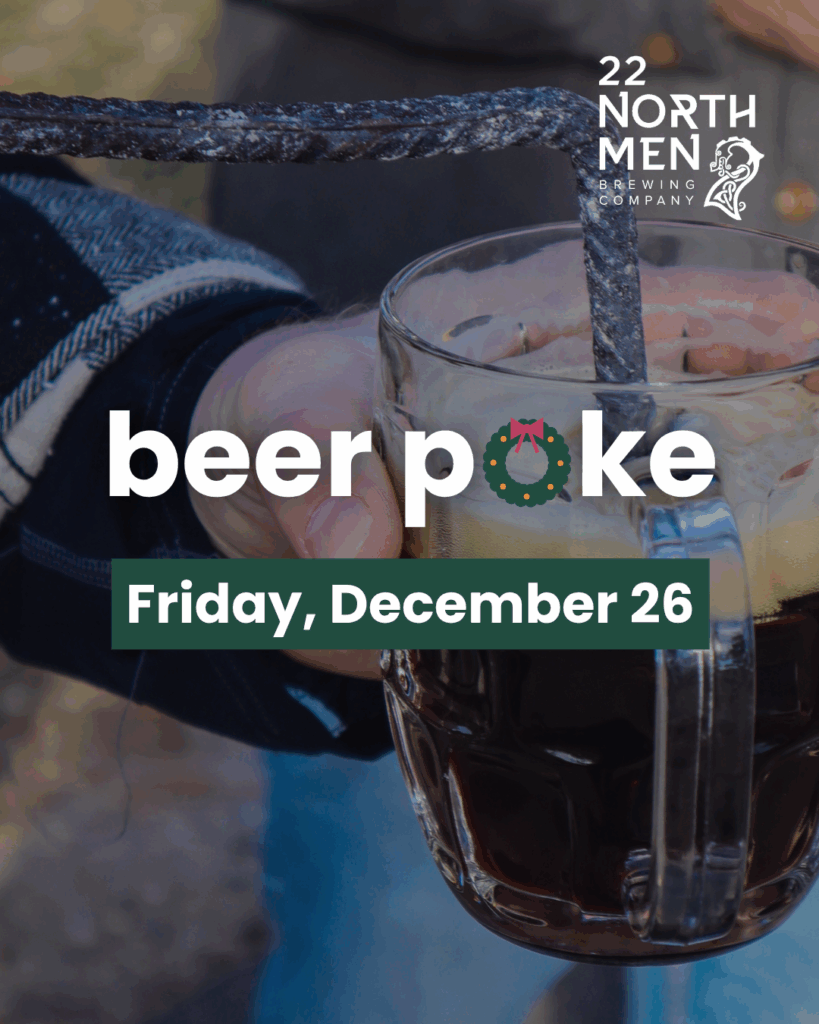A person holds a mug of dark beer as a hot metal rod is dipped into it for a traditional Beer Poke; text reads "22 Northmen Brewing Company, Post-Holiday Beer Recipe, Friday, December 26.