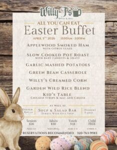 Menu for Willy T’s Easter Buffet in Alexandria MN on April 5, 2026, featuring delicious food options and festive Easter decorations like painted eggs, a bunny, and spring flowers. Reservation and contact info included.