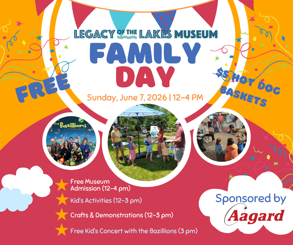 Family Day at Legacy of the Lakes Museum