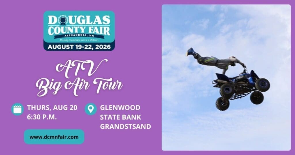 Douglas County Fair flyer for the Big Air ATV Tour, featuring a stunt rider soaring mid-air on an ATV. Event is August 20, 6:30 PM, at Glenwood State Bank Grandstand. Fair runs August 19–22, 2026. Website: dcmnfair.com.
